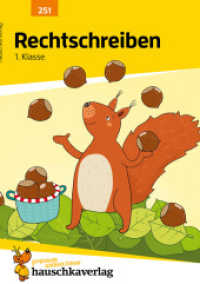Deutsch 1. Klasse Übungsheft - Rechtschreiben : Richtig schreiben, Rechtschreibung üben. Wie im Unterricht: Erklärungen mit Übungen und Lösungen. Herausnehmbarer Lösungsteil (Forder- und Förderhefte 251) （2. Aufl. 2021. 100 S. 21 cm）