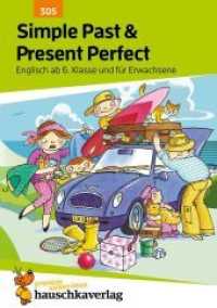 Simple Past & Present Perfect. Englisch ab 6. Klasse und für Erwachsene, A5-Heft (Hauschka Trainingsbücher und Lernprogramme 305) （2. Aufl. 2021. 68 S. 21 cm）