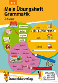 Mein Übungsheft Grammatik 3. Klasse : Lernhilfe Deutsch 3. Klasse, Grammatik lernen - Wortarten, Satzarten und Satzglieder (Lernhefte zum Üben und Wiederholen 413) （2025. 64 S. Illustrationen, farbig. 210 mm）