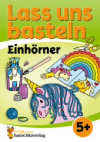 Lass uns basteln - Bastelbuch ab 5 Jahre - Einhörner : Verbastelbuch mit bunten Bastelvorlagen für Mädchen und Jungs - Einhorn basteln (Kreativ - schneiden, kleben, basteln 558) （2025. 64 S. Illustrationen, farbig. 297 mm）