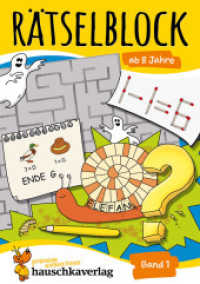 Rätselblock ab 8 Jahre - Band 1 Bd.1 : Bunter Rätselspaß für Kinder - Labyrinth, Bilderrätsel, knobeln und logisches Denken fördern (Rätselbücher 633) （2. Aufl. 2023. 64 S. Farbabb. 210 mm）