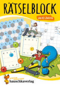 Rätselblock ab 10 Jahre - Band 1 Bd.1 : Bunter Rätselspaß für Kinder - Kreuzworträtsel, Sudoku, Labyrinth, Konzentrationstraining und logisches Denken (Rätselbücher 635) （2. Aufl. 2023. 64 S. Farbabb. 210 mm）