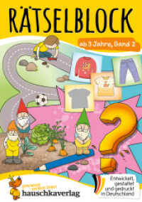 Rätselblock ab 3 Jahre, Band 2 : Bunter Rätselspaß für den Kindergarten - Fehlersuche, Labyrinth, knobeln und logisches Denken fördern (Rätselbücher 645) （2024. 64 S. Illustrationen, farbig. 210 mm）