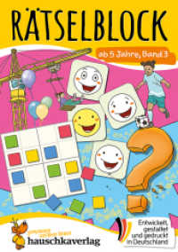 Rätselblock ab 5 Jahre - Band 3 : Bunter Rätselspaß für die Vorschule - Labyrinth, Suchbilder, knobeln und logisches Denken fördern (Rätselbücher 648) （3. Druck. 2023. 64 S. Farbabb. 210 mm）