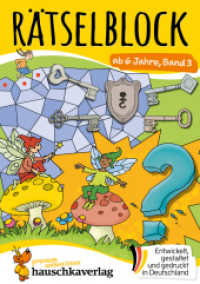 Rätselblock ab 6 Jahre - Band 3 : Bunter Rätselspaß für Kinder - Sudoku, Fehlersuche, knobeln und logisches Denken fördern (Rätselbücher 649) （2023. 64 S. Farbabb. 210 mm）