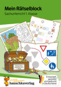 Mein Rätselblock Sachunterricht 1. Klasse : Rätsel für kluge Köpfe mit Lösungen - Förderung mit Freude (Das Rätselbuch für die Grundschule 686) （2024. 96 S. Illustrationen, farbig. 210 mm）