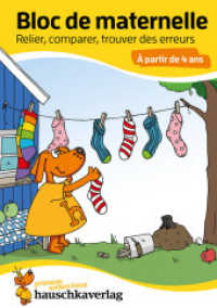 Bloc de maternelle à partir de 4 ans - Cahier d'activités pour les enfants 4 ans - Activités et Jeux educatifs maternell (Übungshefte und -blöcke für Kindergarten und Vorschule / Kids Activity books and learning ac （2020. 64 S. 21 cm）