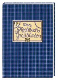Das Kochbuch aus Graubünden (Landschaftsküche) （1979 160 S. zahlr. Abb. 24 cm）