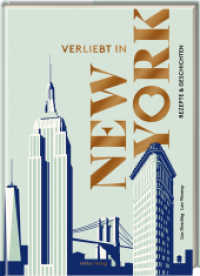 Verliebt in New York : Rezepte & Geschichten （2022. 176 S. 4-fbg. 26.5 cm）
