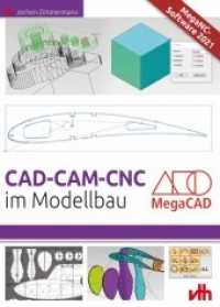 CAD - CAM - CNC im Modellbau （2018. 240 S. 742 Abb. 23 cm）