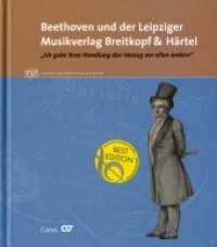 Beethoven und der Leipziger Musikverlag Breitkopf & Härtel. "ich gebe Ihrer Handlung den Vorzug vor allen andern" (Begleitpublikationen zu Ausstellungen des Beethoven-Hauses Bonn 18) （1. Auflage. 2007. 264 S. 137 Abbildungen. 22.5 cm）