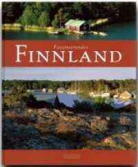 Faszinierendes Finnland （2009. 92 S. m. zahlr. Farbfotos u. 1 farb. Übers.-Kte. 29,5 cm）