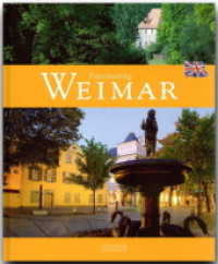 Fascinating Weimar - Faszinierendes Weimar : Ein Bildband mit über 120 Bildern auf 96 Seiten (Faszination) （2008. 96 S. 120 Abb., 1 Ktn. 29 cm）