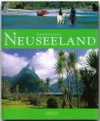 Faszinierendes Neuseeland （2007. 92 S. m. zahlr. Farbfotos u. 1 farb. Übers.-Kte. 29,5 cm）