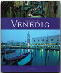 Faszinierendes Venedig : Ein Bildband mit über 110 Bildern auf 96 Seiten (Faszination) （2. Aufl. 2008. 96 S. 1 Ktn., 111 Abb. 29 cm）