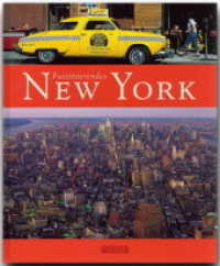 Faszinierendes New York （2009. 92 S. m. zahlr. Farbfotos sowie 1 farb. Pl. 29,5 cm）