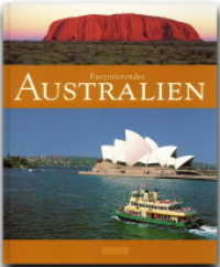 Faszinierendes Australien （3. Aufl. 2017. 92 S. m. zahlr. Farbfotos u. 1 farb. Übers.-Kte. 2）