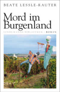 Mord im Burgenland : Roman (Lindemanns Bibliothek 75) （2009. 204 S. 1 Abb. 18.7 cm）