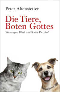 Die Tiere, Boten Gottes : Was sagen Bibel & Kater Piccolo? (Lindemanns Bibliothek 130) （2. Aufl. 2011. 136 S. 18.7 cm）