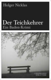 Der Teichkehrer : Ein Baden-Krimi (Lindemanns Bibliothek 149) （2011. 304 S. 18.3 cm）