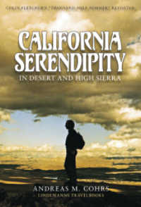 California Serendipity : In desert and high sierra. Colin Fletcher's 'Thousand-Mile Summer' revisited (Lindemanns Travelbooks 2) （2012. 424 S. 31 SW-Fotos, 157 Farbfotos. 23 cm）