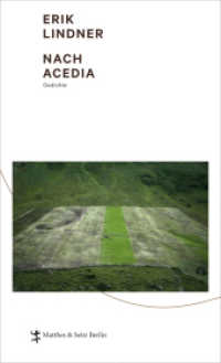Nach Acedia : Gedichte (DAAD Spurensicherung) （1. Auflage. 2013. 192 S. 205.00 mm）