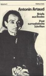 Briefe aus Rodez : Postsurrealistische Schriften (Batterien 9) （1. Auflage. 1979. 204 S. Abb. auf Taf. 220.00 mm）
