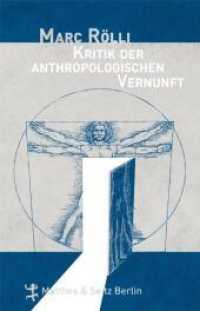 Kritik der anthropologischen Vernunft (Blaue Reihe Wissenschaft) （2011. 791 S. 22 cm）