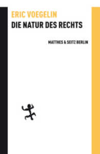 Die Natur des Rechts (Batterien 010) （1. Auflage. 2012. 219 S. 22 cm）