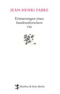 Erinnerungen eines Insektenforschers Bd.8 : Souvenirs entomologiques (Erinnerungen eines Insektenforschers / Souvenirs Entomologiques 8) （1. Auflage. 2016. 368 S. 215.00 mm）