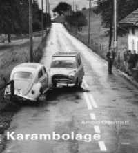 Karambolage : Dtsch.-Engl. （2013. 408 S. m. 410 Duotone-Fotos. 320 mm）
