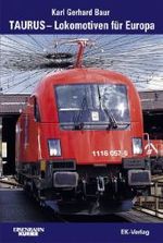 Taurus - Lokomotiven für Europa (Eisenbahn-Kurier) （2003. 192 S. m. zahlr.meist farb. Abb. 30,5 cm）