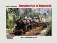 Dampfbetrieb in Österreich. Bd.2 Bd.2 : Band 2: Farbaufnahmen ab 1958 （2010. 128 S. Farbabbildungen. 215 x 260 mm）