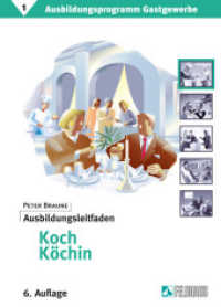 Ausbildungsprogramm Gastgewerbe / Ausbildungsleitfaden Koch/Köchin (Ausbildungsprogramm Gastgewerbe 1) （6., überarb. Aufl. 2006. 1238 S. zahlr. Abb. 32 cm）