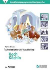 Ausbildungsprogramm Gastgewerbe / Arbeitsblätter zur Ausbildung Koch/Köchin (Ausbildungsprogramm Gastgewerbe 2) （4., überarb. Aufl. 2006. 1382 S. zahlr. Abb. 32 cm）