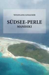 Südsee-Perle Manihiki （2013. 80 S. Abb. 20.5 cm）