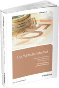 Der Wirtschaftsfachwirt / 3 Bände. 2 Der Wirtschaftsfachwirt / Lehrbuch 2 : 3 Bände / Recht und Steuern / Unternehmensführung （8. Aufl. 2023. 296 S. 24 cm）