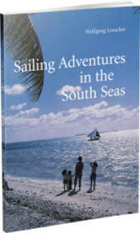 Sailing Adventures in the South Seas （2024. 104 S. farb. Abb. 20.5 cm）