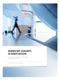 Boden mit Zukunft. In einer Woche : Ein praktischer Leitfaden für nachhaltigen Erfolg im bodenlegenden Handwerk （2013. 164 S. m. zahlr. Farbabb. 280 mm）