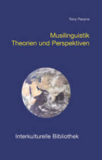 Musiklinguistik : Theorien und Perspektiven (Interkulturelle Bibliothek Bd.134) （2011. 146 S. 190 mm）