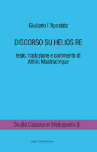 DISCORSO SU HELIOS RE (Studia Classica et Mediaevalia .5) （2011. CXXI S. 210 mm）