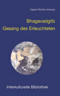 Bhagavadg t : Gesang des Erleuchteten (Interkulturelle Bibliothek .17) （2011. 160 S. 190 mm）