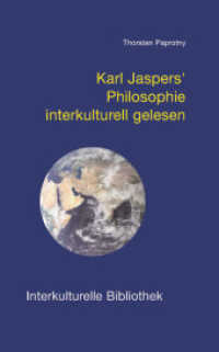 Karl Jaspers' Philosophie interkulturell gelesen (Interkulturelle Bibliothek 33) （2006. 116 S. 19 cm）