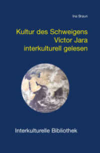 Kultur des Schweigens. : Viktor Jara interkulturell gelesen (Interkulturelle Bibliothek .45) （2010. 126 S. 190 mm）