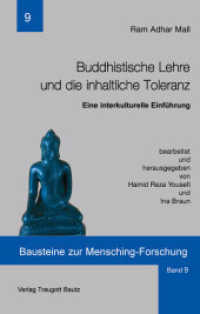 Buddhistische Lehre und die inhaltliche Toleranz : Eine interkulturelle Einführung (Bausteine zur Mensching-Forschung 9) （1., Aufl. 2004. 175 S. 24.1 cm）