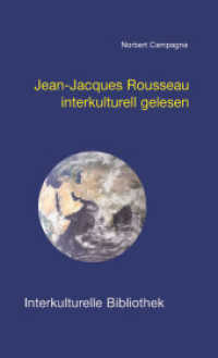 Jean-Jacques Rousseau interkulturell gelesen (Interkulturelle Bibliothek 65) （2006. 136 S. 19 cm）