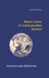 Martin Luther im interkulturellen Kontext (Interkulturelle Bibliothek 110) （1., Aufl. 2008. 108 S. 19 cm）