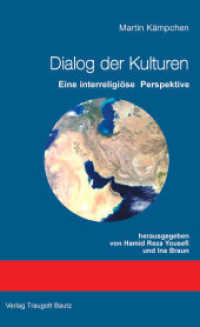 Dialog der Kulturen : Eine interreligiöse Perspektive （2006. 450 S. 220 mm）