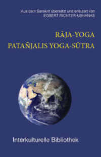 R JA-YOGA : PATAÑJALIS YOGA-S TRA (Interkulturelle Bibliothek .135) （2011. 108 S. 190 mm）