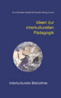 Ideen zur interkulturellen Pädagogik (Interkulturelle Bibliothek .24) （1., Aufl. 2007. 107 S. 190 mm）